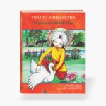 Thái Tử Siddhartha Chuyện Cuộc Đời Đức Phật